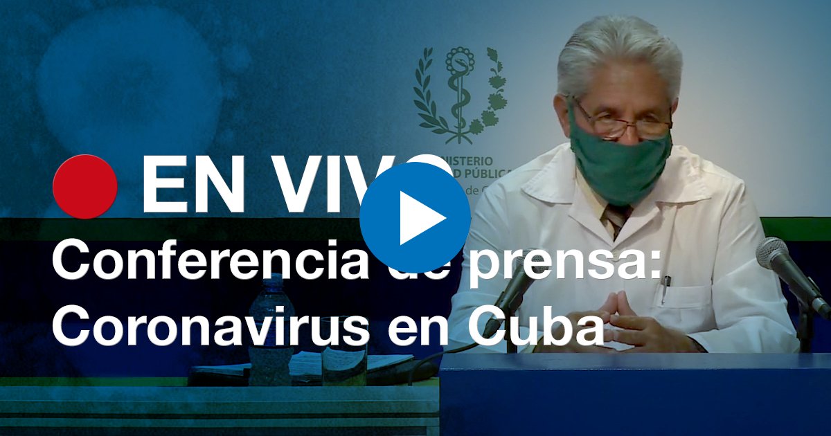 Conferencia de Prensa: Coronavirus en Cuba © CiberCuba 