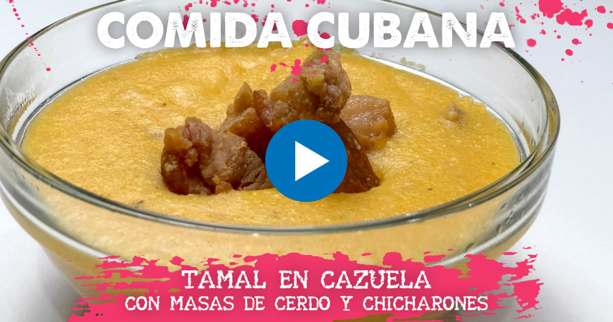 Receta de Tamal en Cazuela - CiberCuba Cocina