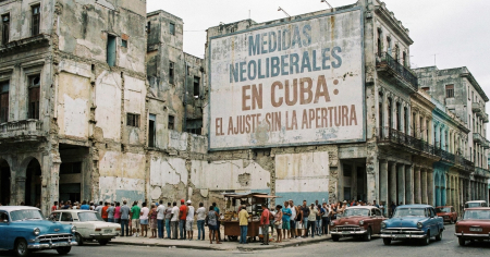 Con el "ordenamiento" Cuba sufrió lo peor del neoliberalismo, pero nunca recibió sus beneficios