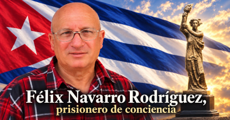 Félix Navarro Rodríguez: una vida consagrada a la libertad de Cuba