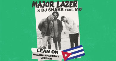 ESTRENO: Major Lazer vuelve con una versión de "Lean On" al más puro sabor cubano