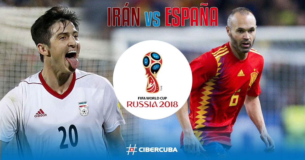 Irán contra España en Rusia 2018 © CiberCuba