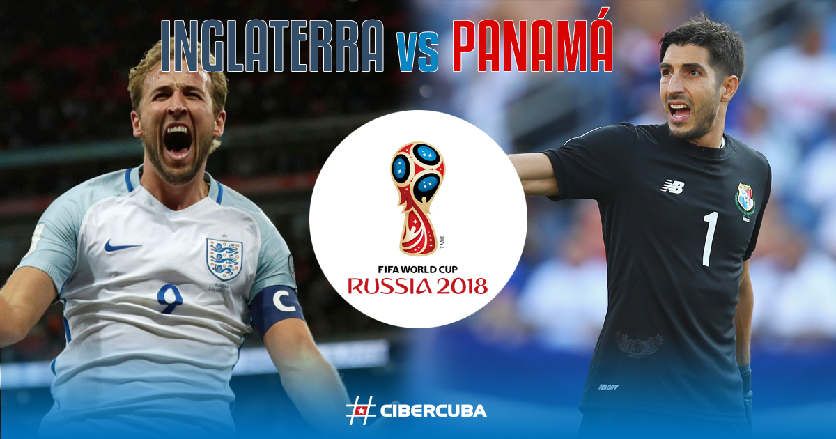 Inglaterra y Panamá miden sus fuerzas en el Mundial de Rusia © CiberCuba