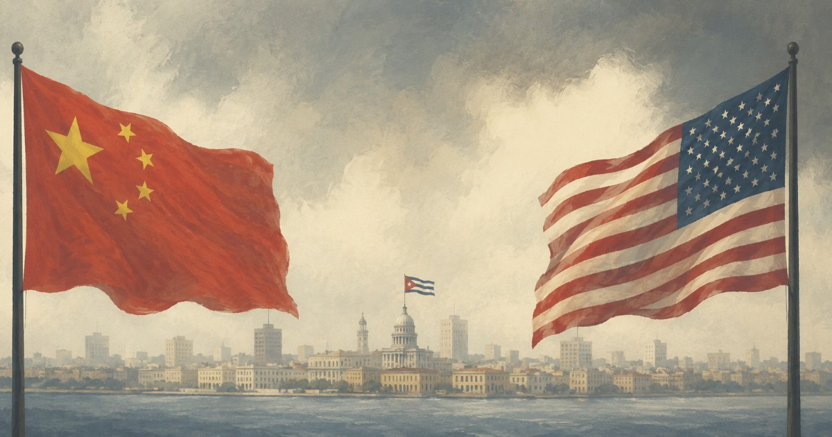 China Escalates Rhetoric Against the U.S. Over Cuba