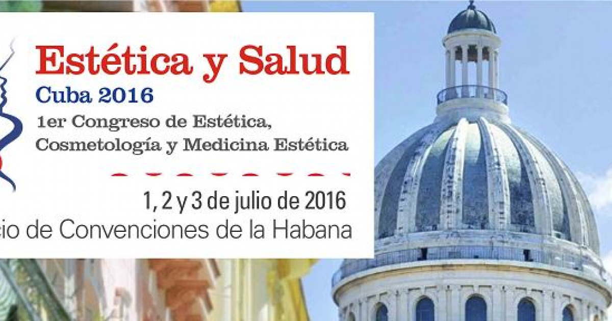 Congreso Estética y Salud © Culminó Primer Congreso Internacional de Estética, Cosmetología y Medicina Estética en La Habana