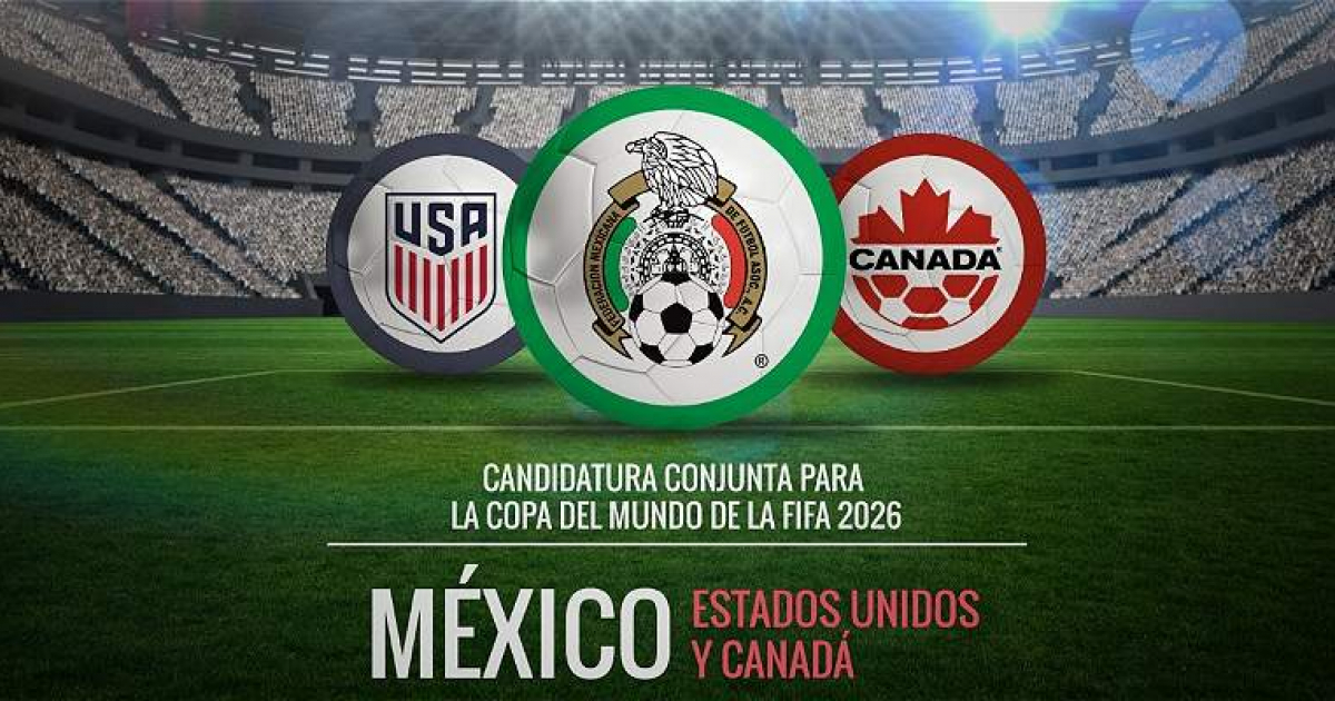 Mexico, Canadá y EEUU quieren ser sede en 2026 de Mundial de Fútbol © Futbolred.com