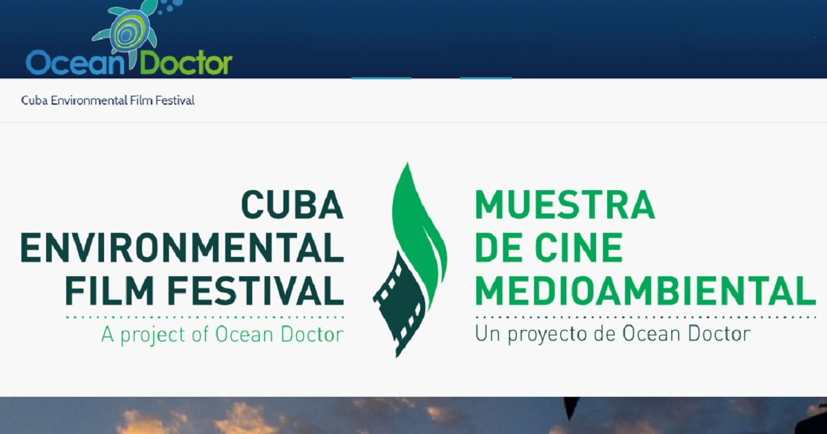 Ocean Doctor y Primer Festival de Cine Ambiental © Cuba será la sede del Primer Festival de Cine Ambiental