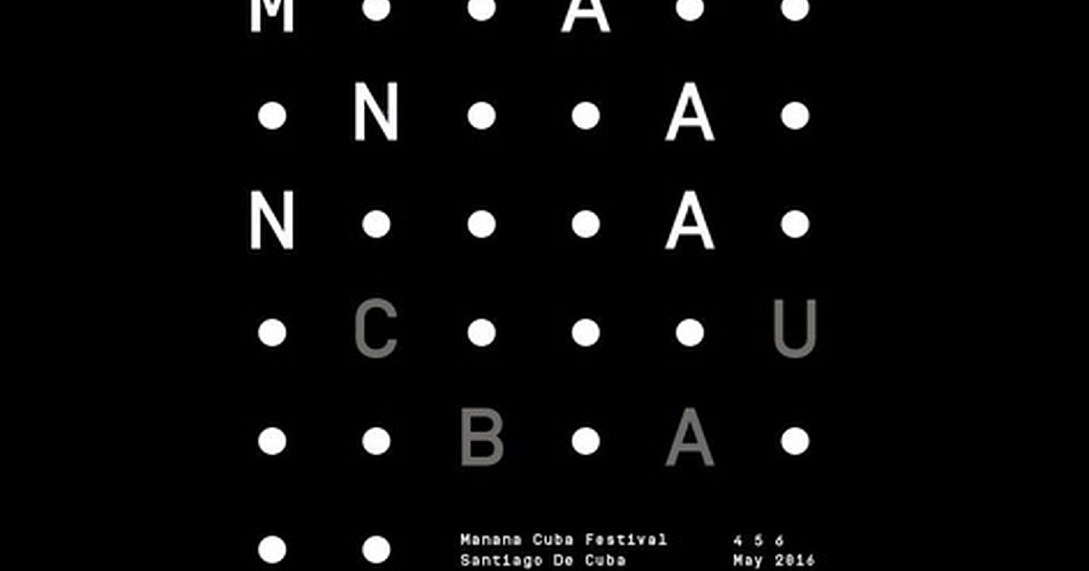  Festival Manana 2016 © Abre oficialmente sus puertas el Festival Manana 2016, en Santiago de Cuba